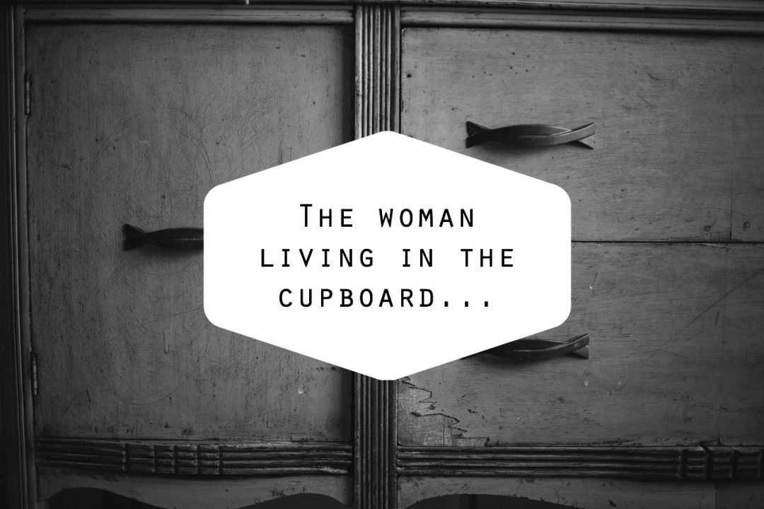 woman living in cupboard