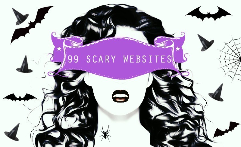 SCARY WEBSITES